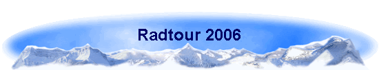 Radtour 2006
